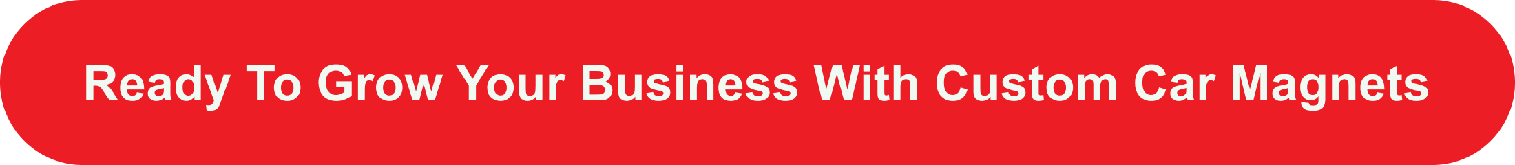Ready to Grow Your Business with Custom Car Magnets